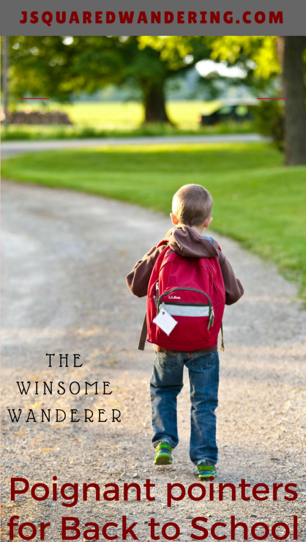 Back to school again. The Winsome Wanderer. www.jsquaredwandering.com